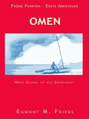 cover image of Omen  Mein Glück ist ein Segelboot